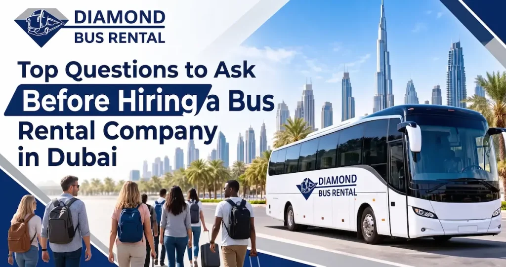questions before hiring bus rental dubai